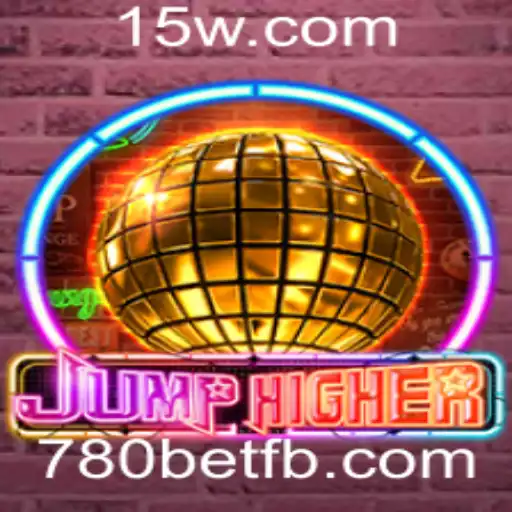 Explorando o Mundo de JumpHigher: Um Novo Fenômeno com 780bet